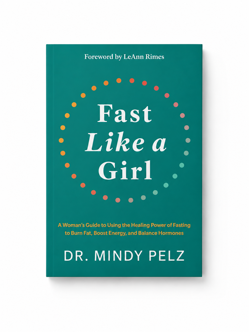 Fast Like a Girl Dr Mindy Pelz - Paperback