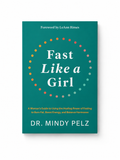 Fast Like a Girl Dr Mindy Pelz - Paperback