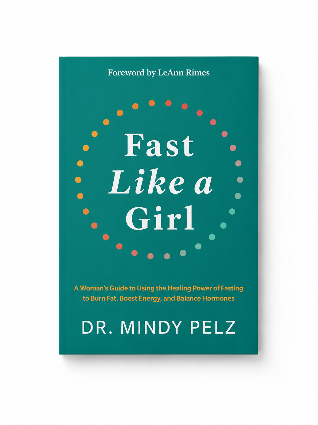 Fast Like a Girl Dr Mindy Pelz - Paperback