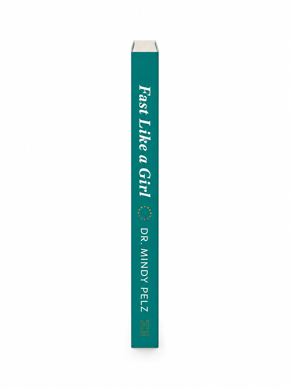 Fast Like a Girl Dr Mindy Pelz - Paperback